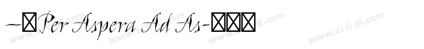 —「Per Aspera Ad As字体转换